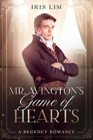 Mr. Avington's Game of Hearts by Iris Lim