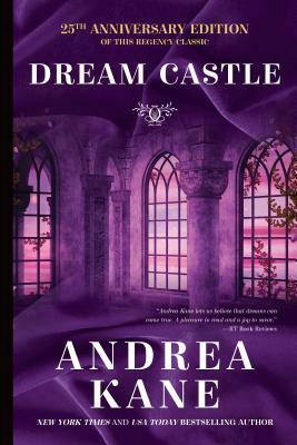 Dream Castle: 25th Anniversary Edition by Andrea Kane