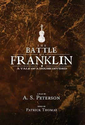 The Battle of Franklin by A.S. Peterson