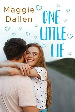 One Little Lie by Maggie Dallen