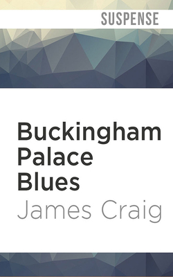 Buckingham Palace Blues by James Craig