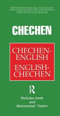 Chechen-English English-Chechen Dictionary and Phrasebook by Muhammad Galaev, Nicholas Awde
