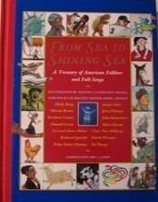 From Sea to Shining Sea: A Treasury of American Folklore and Folk Songs by Leo Dillon, Donald Crews, John Schoenherr, Barbara Cooney, Amy L. Cohn, Jerry Pinkney, Trina Schart Hyman, Anita Lobel, Marc Simont, Molly Garrett Bang, David Wiesner, Diane Dillon, Chris Van Allsburg, Marcia Brown, Ed Young, Richard Egielski