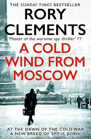 A Cold Wind from Moscow by Rory Clements