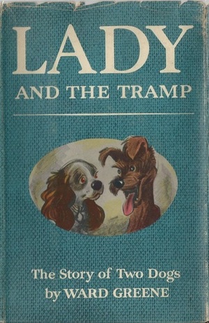 Lady and the Tramp by Ward Greene, Joe G. Rinaldi