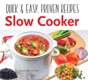 Slow Cooker: Quick & Easy Recipes by Gina Steer