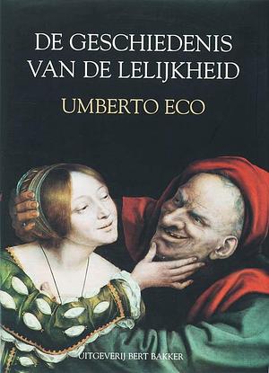 De Geschiedenis van de lelijkheid by Umberto Eco