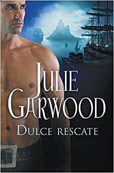Dulce Rescate by Julie Garwood