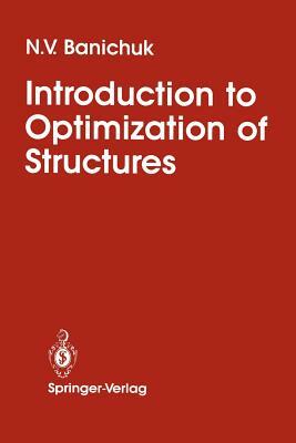 Introduction to Optimization of Structures by N. V. Banichuk