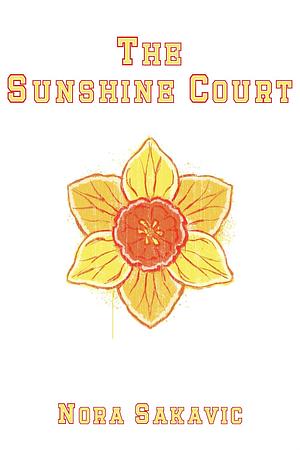 The Sunshine Court by Nora Sakavic