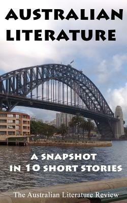 Australian Literature: A Snapshot in 10 Short Stories by Steve Rossiter