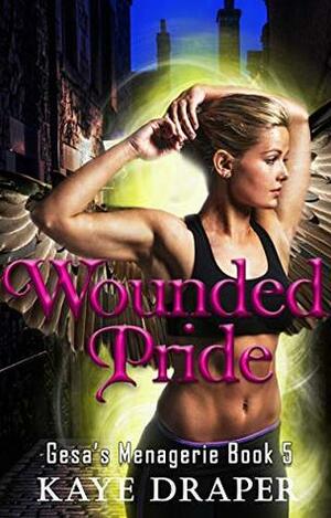 Wounded Pride by Kaye Draper