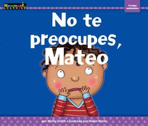 No Te Preocupes, Mateo by Paul Leveno