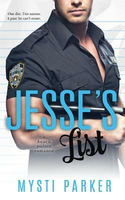 Jesse's List: a Beach Pointe romance by Mysti Parker