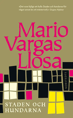 Staden och hundarna by Mario Vargas Llosa