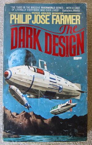 The Dark Design by Philip José Farmer