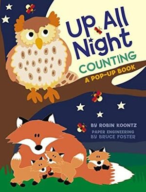 Up All Night Counting: A Pop-Up Book by Robin Koontz