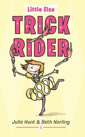 Trick Rider by Julie Hunt