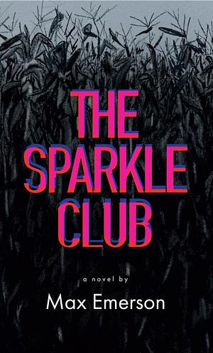 The Sparkle Club by Max Emerson