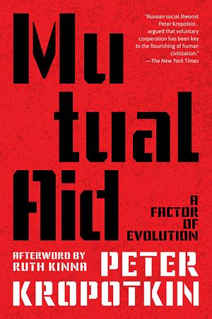 Mutual Aid by Peter Kropotkin