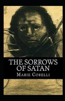 The Sorrows of Satan Illustrated by Marie Corelli