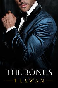 The Bonus by TL Swan