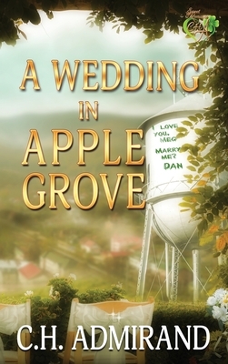 A Wedding in Apple Grove Large Print by C. H. Admirand