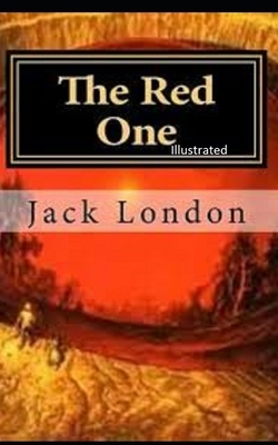 The Red One Illustrated by Jack London