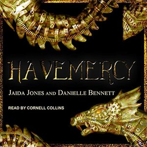 Havemercy by Danielle Bennett, Jaida Jones
