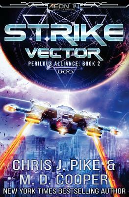 Strike Vector by M. D. Cooper, Chirs J. Pike