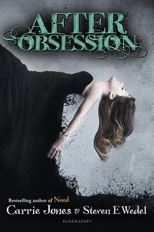 After Obsession by Steven E. Wedel, Carrie Jones