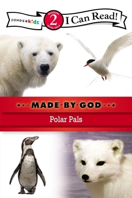 Made by God: Polar Pals by The Zondervan Corporation