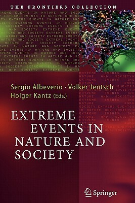 Extreme Events in Nature and Society by 