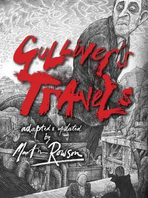 Gulliver's Travels by Martin Rowson