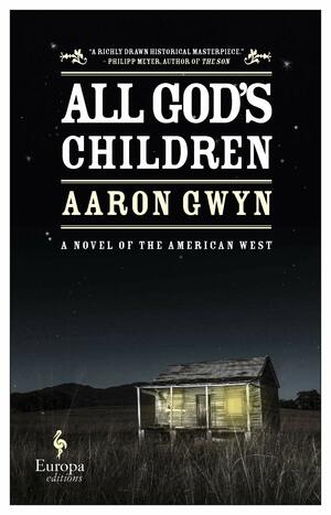 All God's Children by Aaron Gwyn