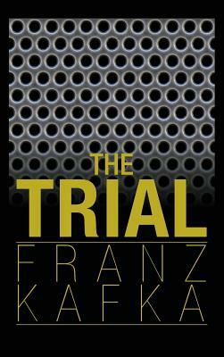 The Trial by Franz Kafka