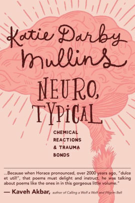 Neuro, Typical by Katie Darby Mullins