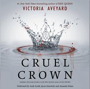 Cruel Crown by Victoria Aveyard