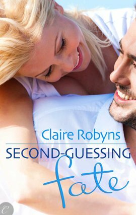 Second-Guessing Fate by Claire Robyns