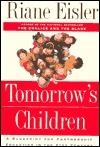 Tomorrow's Children: A Blueprint for Partnership Education in the 21st Century by Riane Eisler