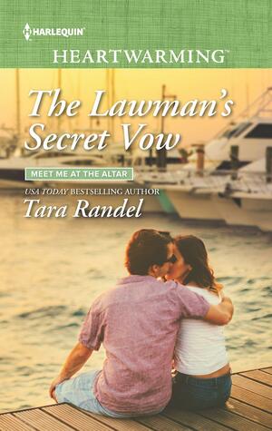 The Lawman's Secret Vow by Tara Randel