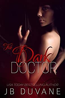 The Dark Doctor by J.B. Duvane, Stella Noir