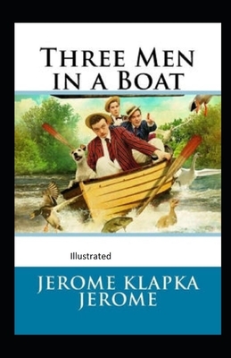 Three Men in a Boat illustrated by Jerome K. Jerome