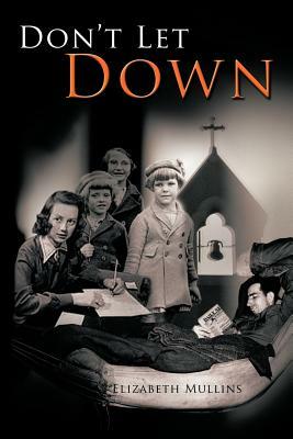 Don't Let Down by Elizabeth Mullins
