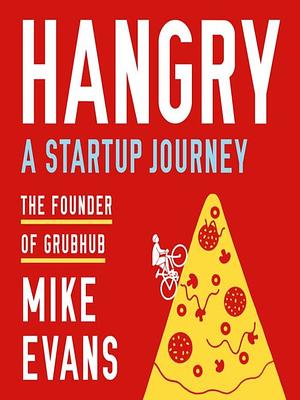 Hangry: A Startup Journey by Mike Evans