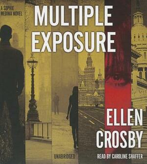 Multiple Exposure by Ellen Crosby