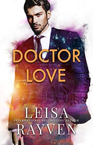 Doctor Love by Leisa Rayven