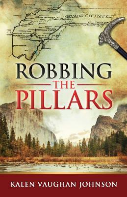 Robbing the Pillars by Kalen Vaughan Johnson