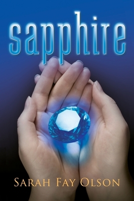 Sapphire: Book I of the Asterian Trilogy by Megan Evans, Sarah Fay Olson