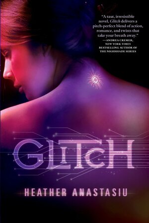 Glitch by Heather Anastasiu